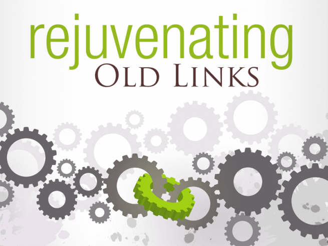 Rejuvenating Old Links